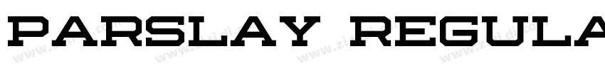 Parslay regular字体转换 Parslay regular字体转换